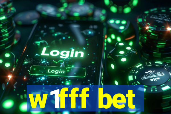 w1fff bet